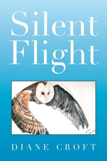 Cover for Diane Croft · Silent Flight (Paperback Book) (2016)