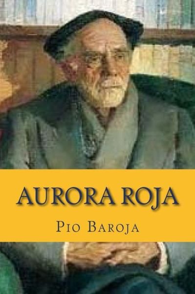Cover for Pio Baroja · Aurora Roja (Paperback Book) (2015)