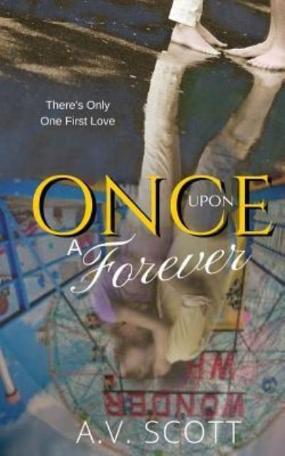 Cover for A V Scott · Once Upon A Forever (Taschenbuch) (2015)