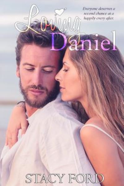 Cover for Stacy Ford · Loving Daniel (Paperback Book) (2016)