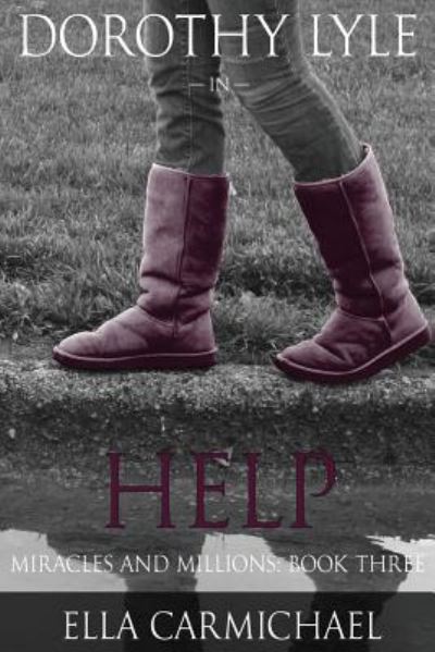 Cover for Ella Carmichael · Dorothy Lyle in Help (Paperback Book) (2016)