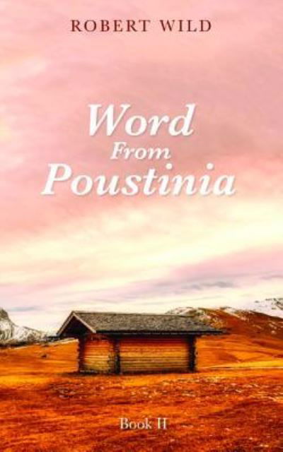 Cover for Robert Wild · Word from Poustinia, Book II (Paperback Book) (2018)