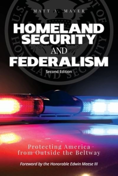 Cover for Matt A Mayer · Homeland Security and Federalism (Paperback Book) (2016)