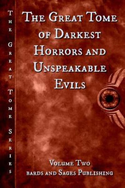 Cover for Milo James Fowler · The Great Tome of Darkest Horrors and Unspeakable Evils (Paperback Book) (2016)