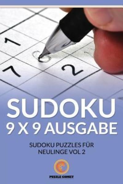 Cover for Puzzle Comet · Sudoku 9 x 9 Ausgabe (Paperback Book) (2016)