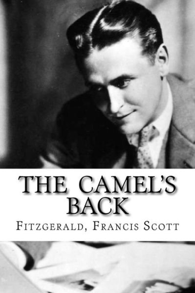 Cover for Fitzgerald Francis Scott · The Camel's Back (Paperback Book) (2016)