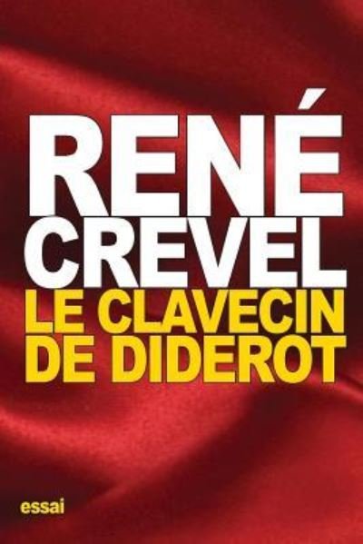 Cover for Rene Crevel · Le Clavecin de Diderot (Paperback Book) (2016)