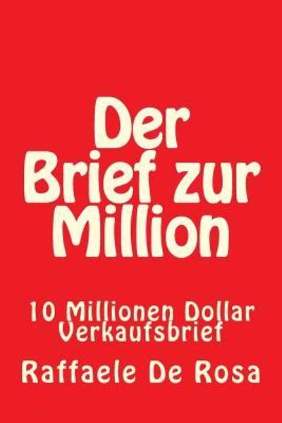 Cover for Raffaele De Rosa · Der Brief zur Million (Paperback Bog) (2016)