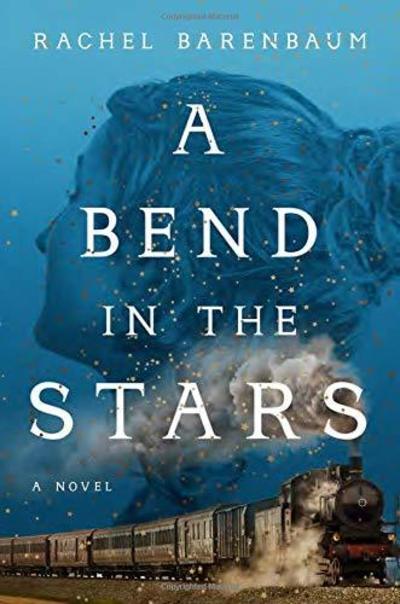 Cover for Rachel Barenbaum · A Bend in the Stars (Hardcover Book) (2019)