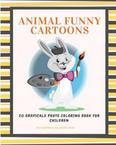 Cover for Thaphada Coloring Book · Animal Funny Cartoons (Paperback Book) (2016)