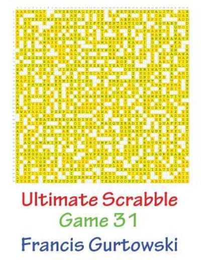 Cover for Francis Gurtowski · Ultimate Scabble Game 31 (Taschenbuch) (2016)