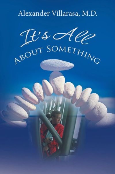 Cover for Alexander Villarasa · It'S All About Something (Paperback Book) (2017)