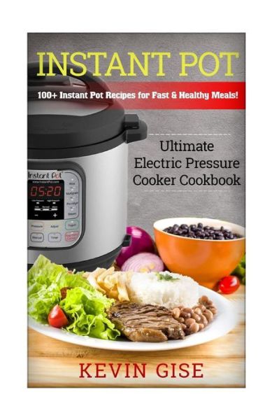 Cover for Kevin Gise · Instant Pot (Paperback Book) (2017)