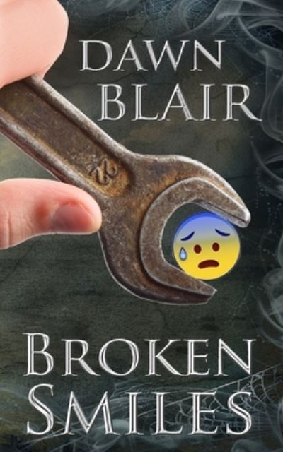 Cover for Dawn Blair · Broken Smiles (Paperback Book) (2017)