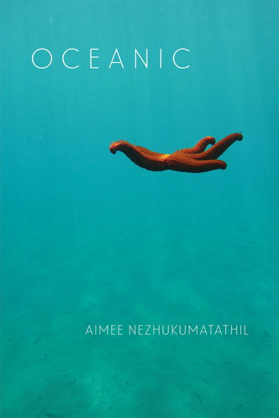 Cover for Aimee Nezhukumatathil · Oceanic (Paperback Book) (2018)