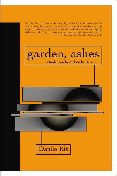 Cover for Danilo Kis · Garden, Ashes - Eastern European Literature Series (Paperback Book) (2003)