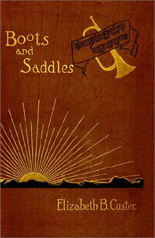 Cover for Elizabeth Bacon Custer · Boots and Saddles: or Life in Dakota with General Custer (Pocketbok) (1999)