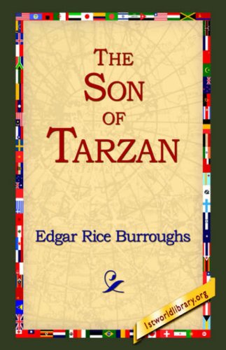 The Son of Tarzan - Edgar Rice Burroughs - Books - 1st World Library - Literary Society - 9781595402264 - September 1, 2004