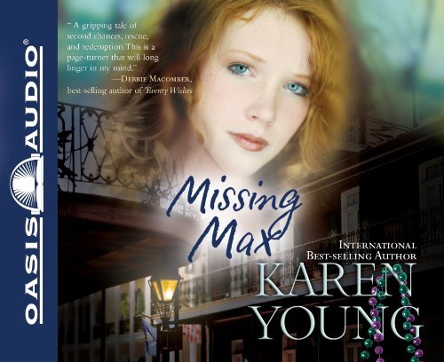 Cover for Karen Young · Missing Max: a Novel (Lydbog (CD)) [Unabridged edition] (2010)