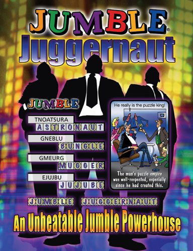 Cover for Tribune Media Services · Jumble (R) Juggernaut: An Unbeatable Jumble (R) Powerhouse (Paperback Book) [Csm edition] (2007)