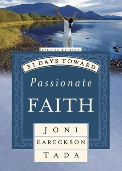 Cover for Joni Eareckson Tada · 31 Days Toward Passionate Faith (Paperback Book) (2015)