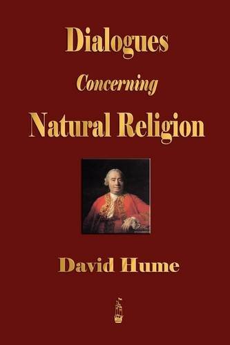 Dialogues Concerning Natural Religion - David Hume - Books - Merchant Books - 9781603862264 - June 22, 2009