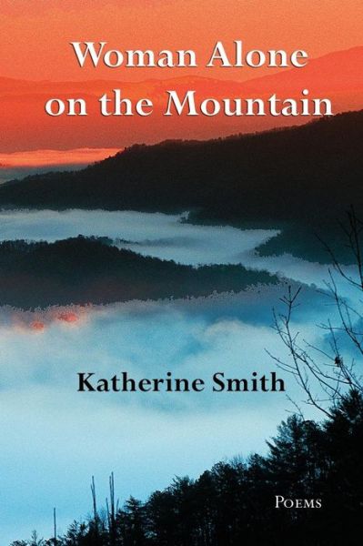 Cover for Katherine Smith · Woman Alone on the Mountain (Pocketbok) (2014)