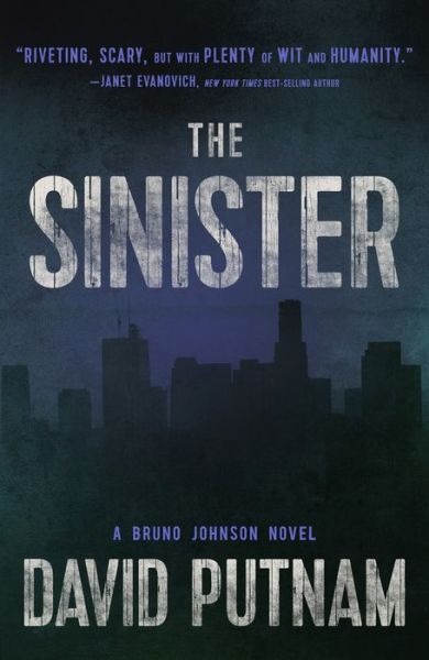 Cover for David Putnam · The Sinister - A Bruno Johnson Thriller (Hardcover Book) (2022)