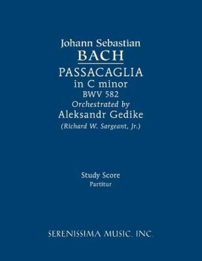 Cover for Johann Sebastian Bach · Passacaglia in C Minor, Bwv 582 (Paperback Book) (2018)