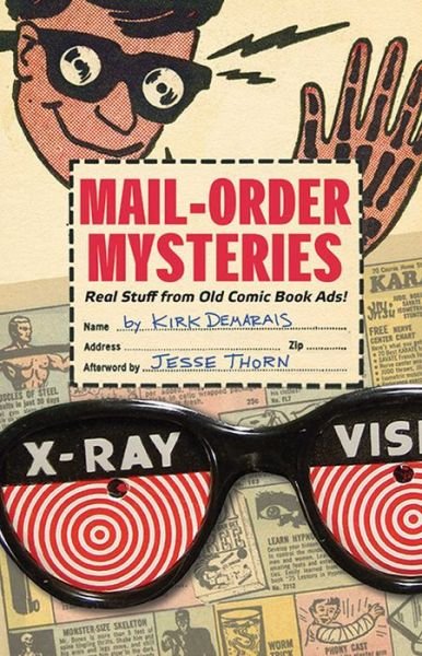 Mail-Order Mysteries - Kirk Demarais - Livres - Insight Editions - 9781608870264 - 11 octobre 2011