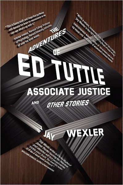 Cover for Jay Wexler · The Adventures of Ed Tuttle, Associate Justice, and Other Stories (Paperback Book) (2012)