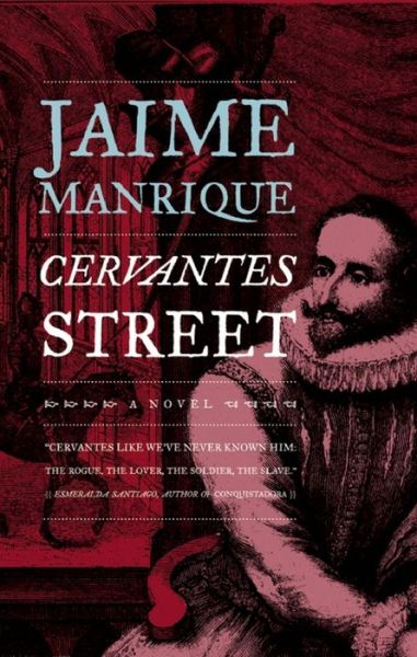 Cover for Jaime Manrique · Cervantes Street (Paperback Book) (2012)