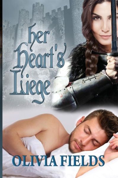 Cover for Olivia Fields · Her Heart's Liege (Pocketbok) (2015)