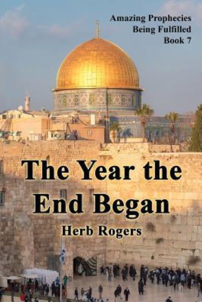 Cover for Herb Rogers · The Year the End Began (Paperback Book) (2017)