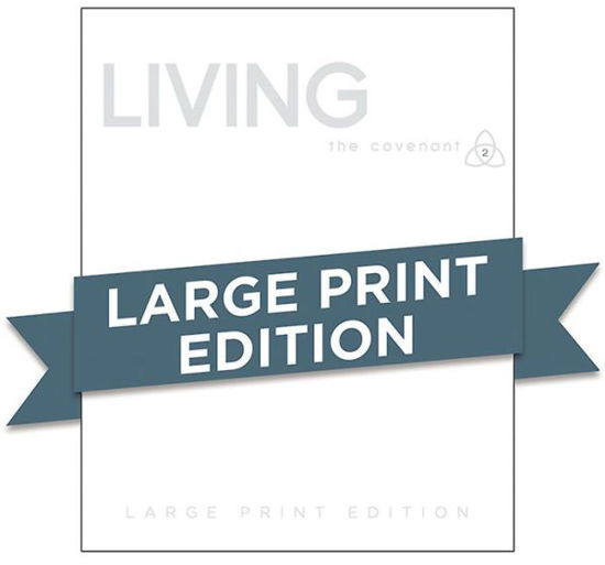 Covenant Bible Study: Living Participant Guide Large Print - Covenant Bible Study - Books - United Methodist Publishing House - 9781630886264 - August 19, 2014