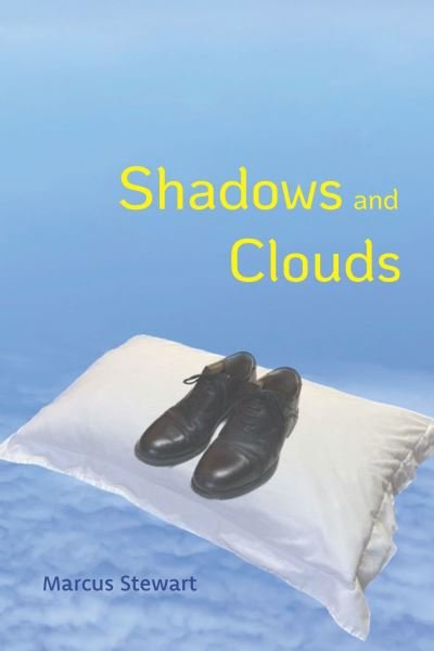 Cover for Marcus Stewart · Shadows and Clouds (Paperback Book) (2023)