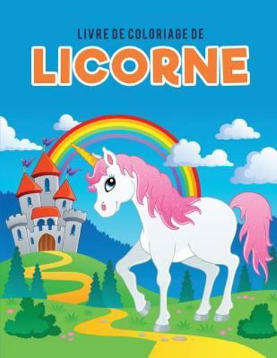 Cover for Coloring Pages for Kids · Livre de coloriage de licorne (Taschenbuch) (2017)