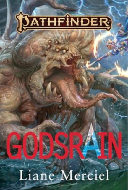 Liane Merciel · Godsrain - A Pathfinder Novel (Hardcover Book) (2024)