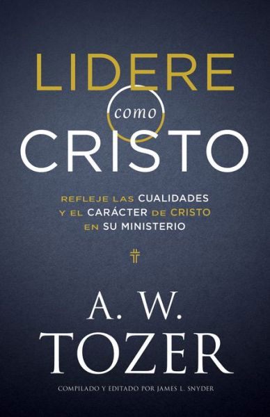 Cover for A W Tozer · Lidere Como Cristo (Paperback Bog) (2022)
