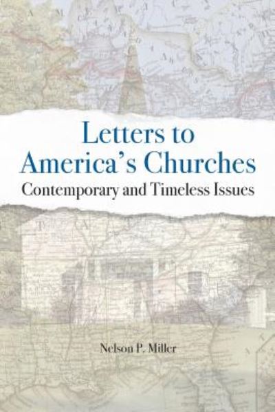 Cover for Nelson P Miller · Letters to America's Churches: Contemporary and Timeless Issues (Paperback Book) (2019)