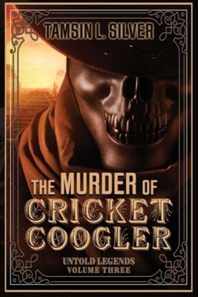 Cover for Tmasin Silver · Murder of Cricket Coogler (Bok) (2022)