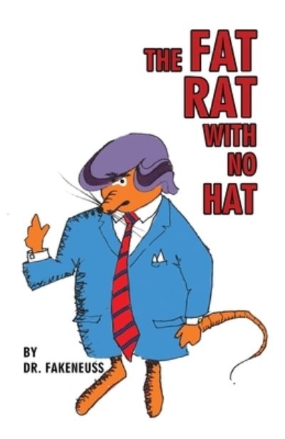 Cover for Dr Fakeneuss · The Fat Rat with No Hat (Taschenbuch) (2020)