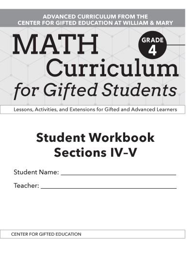 Cover for Clg Of William And Mary / Ctr Gift Ed · Math Curriculum for Gifted Students: Lessons, Activities, and Extensions for Gifted and Advanced Learners, Student Workbooks, Sections IV-V (Set of 5): Grade 4 (Paperback Bog) (2020)