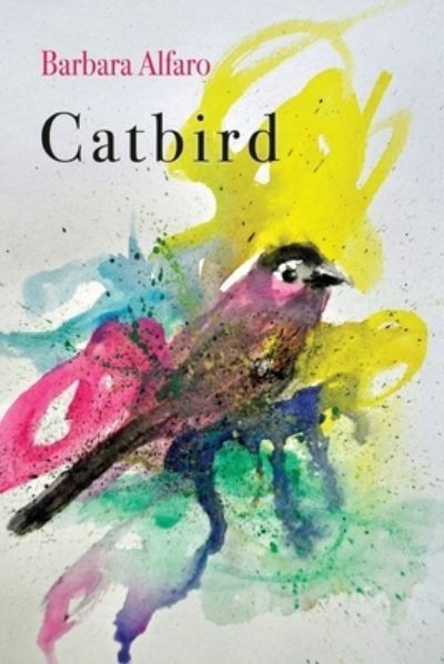 Cover for Finishing Line Press · Catbird (Paperback Book) (2022)