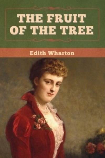 Cover for Edith Wharton · The Fruit of the Tree (Taschenbuch) (2020)