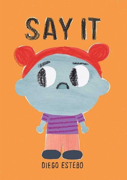 Cover for Diego Estebo · Say It (Hardcover Book) (2023)