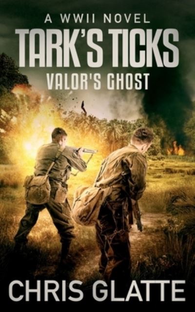 Cover for Chris Glatte · Tark's Ticks Valor's Ghost (Paperback Book) (2020)