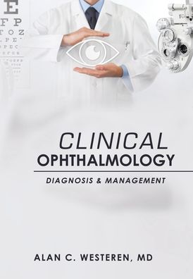 Cover for Alan C. Westeren · Clinical Ophthalmology (Book) (2023)