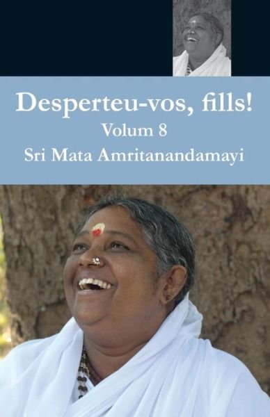 Cover for Swami Amritaswarupananda Puri · Desperteu-vos, fills! Volum 8 (Taschenbuch) (2016)