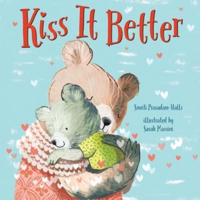 Cover for Smriti Prasadam-halls · Kiss It Better (Book) (2016)